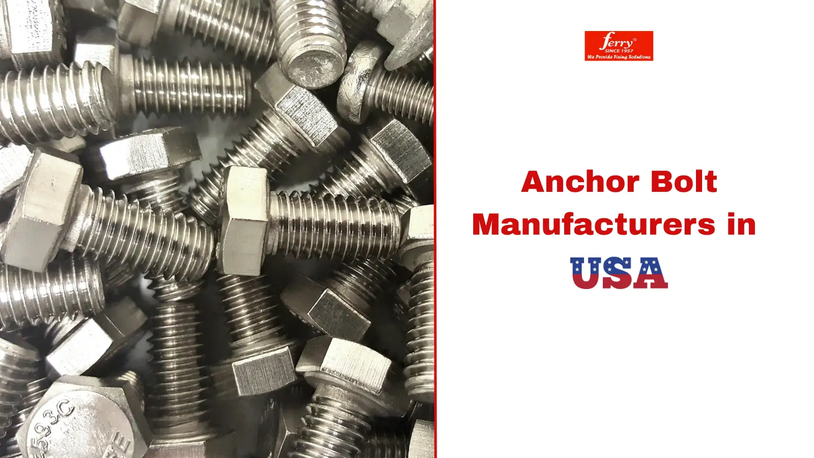 American Anchor Bolt Manufacturing – Trusted by Professionals, Delivered by Ferry International